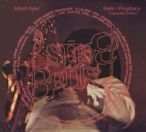 ayler,albert - bells/prophecy (expanded edition)