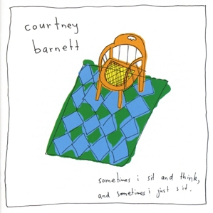 barnett,courtney - sometimes i sit and think,and sometimes.