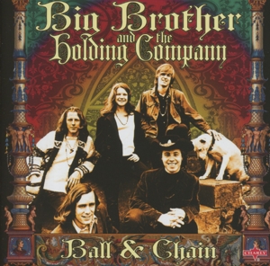 big brother and the holding company - ball & chain