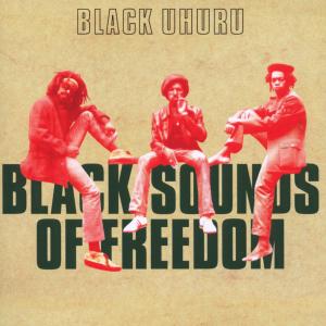 black uhuru - black sounds of freedom (deluxe edition)