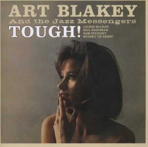blakey,art & the jazz messengers - tough!/hard bop