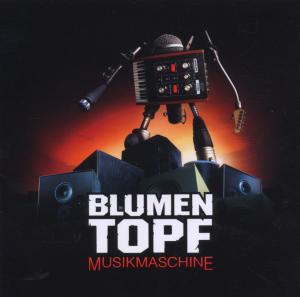 blumentopf - musikmaschine