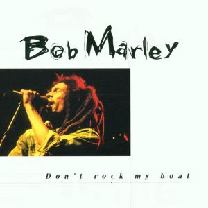 bob marley - don't rock my boat