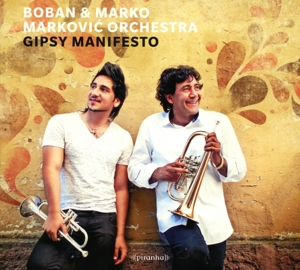 boban & marko markovic orchestra - gipsy manifesto