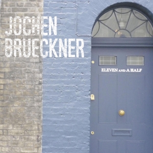 br�ckner,jochen - eleven and a half