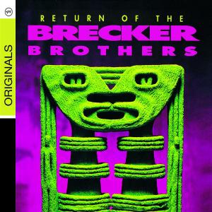 brecker brothers,the - return of the brecker brothers