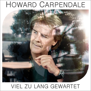 carpendale,howard - viel zu lang gewartet