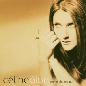 celine dion - on ne change pas