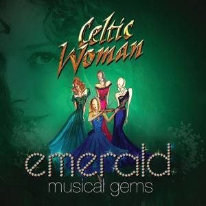 celtic woman - emerald: musical gems