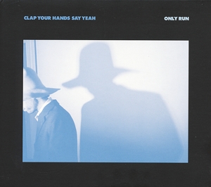 clap your hands say yeah - only run