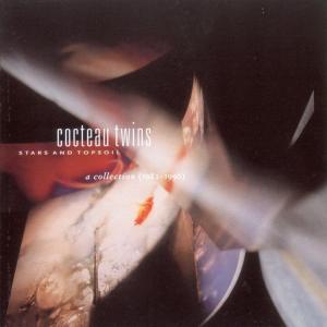 cocteau twins - stars and topsoil-a collection 1982-1990