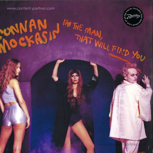 connan mockasin - i'm the man