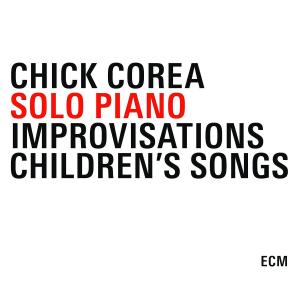 corea,chick - solo piano-piano improvisations/children