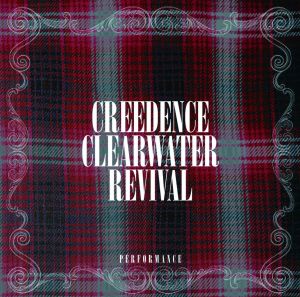 creedence clearwater revival - performance