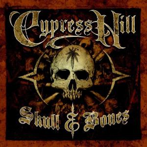 cypress hill - skull & bones