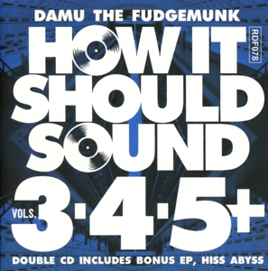 damu the fudgemunk - how it should sound vol.3,4,5+hiss abyss
