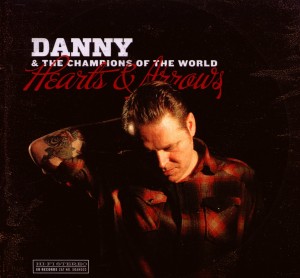 danny & the champions of the world - hearts & arrows