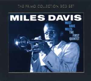 davis,miles - must-have miles/first quintet