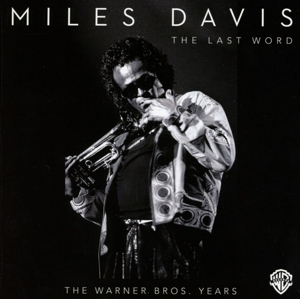 davis,miles - the last word-the warner bros.years
