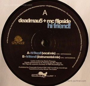 deadmau5 feat mc flipside - hi friend (repressed)