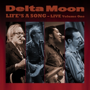 delta moon - life s a song-live volume one