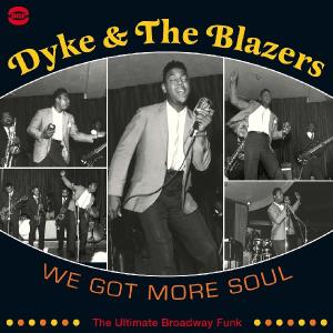 dyke & blazers,the - we got more soul