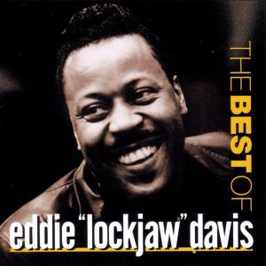 eddie "lockjaw" davis - best of eddie "lockjaw" da