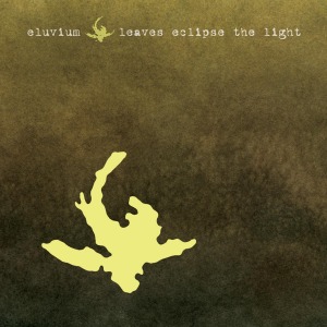 eluvium - leaves eclipse the light ep