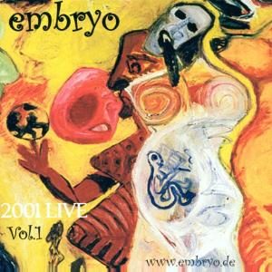 embryo - 2001 live 1
