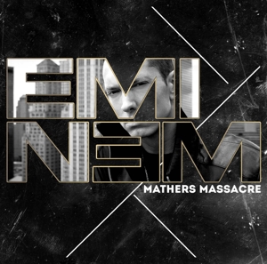 eminem - mathers massacre