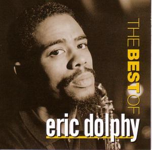 eric dolphy - best of eric dolphy