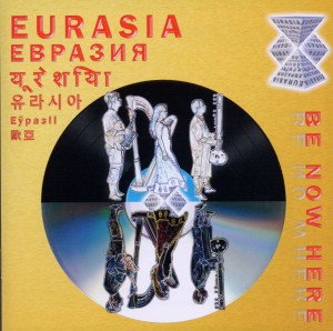 eurasia - be now here