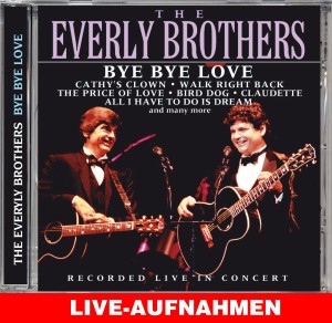 everly brothers,the - bye bye love (live)