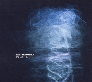 extrawelt - in aufruhr