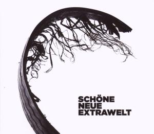 extrawelt - sch?ne neue extrawelt