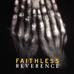faithless - reverence