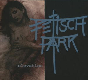 fetisch park - elevation