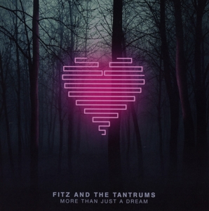 fitz & the tantrums - more than just a dream