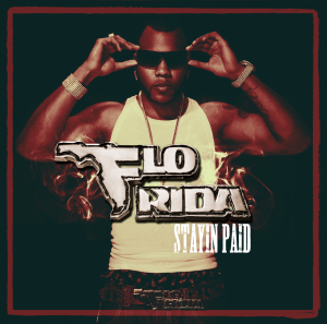 flo rida - stayin paid