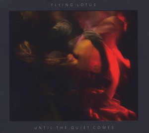 flying lotus - until the quiet comes