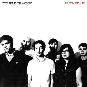 fucked up - couple tracks:singles 2002-2009