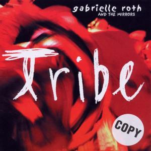 gabrielle roth - tribe
