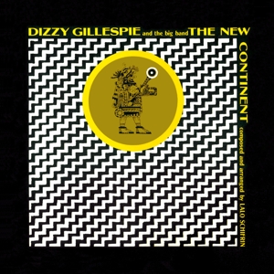 gillespie,dizzy - the new contintent+4 bonus tracks