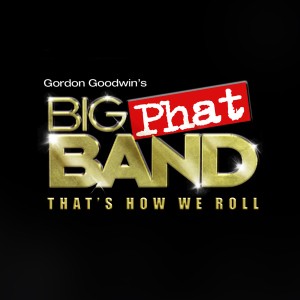 goodwin,gordon's big phat band - that's how we roll