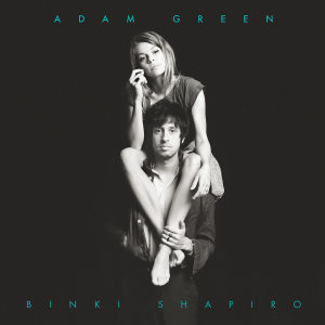 green,adam/shapiro,binki - adam green & binki shapiro