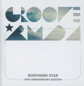 groove armada - northern star 15th anniversary