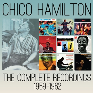 hamilton,chico - the complete recordings 1959-1962
