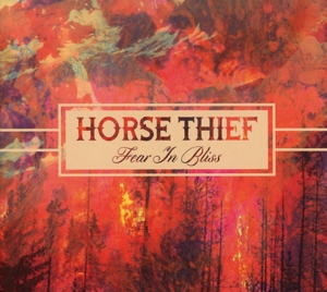 horse thief - fear in bliss