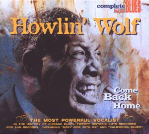 howlin' wolf - come back home