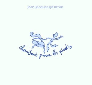 jean-jacques goldman - chansons pour les pieds